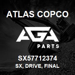 SX57712374 Atlas Copco SX, DRIVE, FINAL | AGA Parts