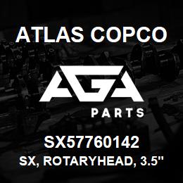 SX57760142 Atlas Copco SX, ROTARYHEAD, 3.5" ROD | AGA Parts