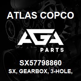 SX57798860 Atlas Copco SX, GEARBOX, 3-HOLE, 59000 | AGA Parts