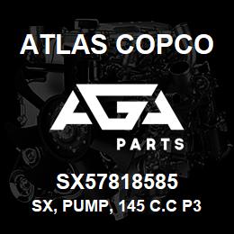 SX57818585 Atlas Copco SX, PUMP, 145 C.C P3 | AGA Parts