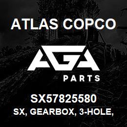 SX57825580 Atlas Copco SX, GEARBOX, 3-HOLE, 59000 | AGA Parts