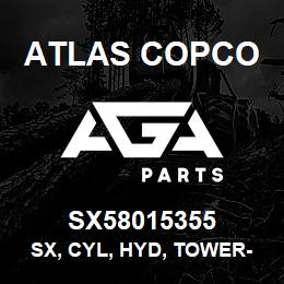 SX58015355 Atlas Copco SX, CYL, HYD, TOWER-RAISE | AGA Parts