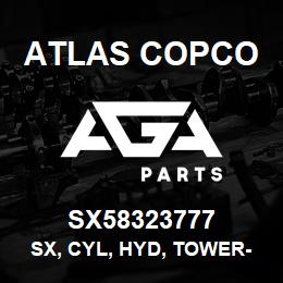 SX58323777 Atlas Copco SX, CYL, HYD, TOWER-RAISE | AGA Parts