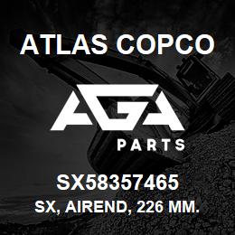 SX58357465 Atlas Copco SX, AIREND, 226 MM. | AGA Parts