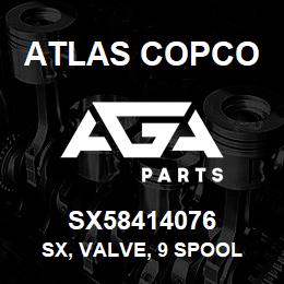 SX58414076 Atlas Copco SX, VALVE, 9 SPOOL | AGA Parts