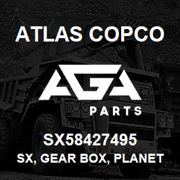 SX58427495 Atlas Copco SX, GEAR BOX, PLANETARY | AGA Parts