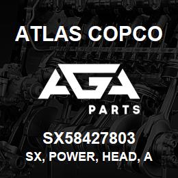 SX58427803 Atlas Copco SX, POWER, HEAD, A | AGA Parts