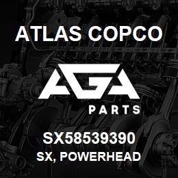 SX58539390 Atlas Copco SX, POWERHEAD | AGA Parts