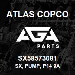 SX58573081 Atlas Copco SX, PUMP, P14 9A | AGA Parts