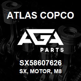 SX58607626 Atlas Copco SX, MOTOR, M8 | AGA Parts