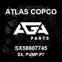 SX58607745 Atlas Copco SX, PUMP.P7 | AGA Parts