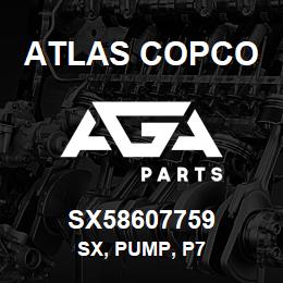 SX58607759 Atlas Copco SX, PUMP, P7 | AGA Parts