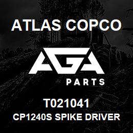 T021041 Atlas Copco CP1240S SPIKE DRIVER | AGA Parts