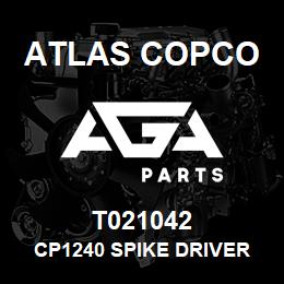 T021042 Atlas Copco CP1240 SPIKE DRIVER | AGA Parts