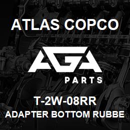 T-2W-08RR Atlas Copco ADAPTER BOTTOM RUBBER RING | AGA Parts