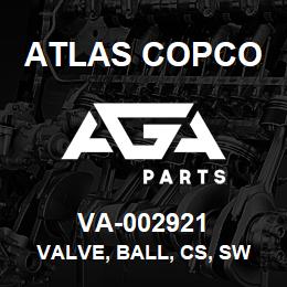 VA-002921 Atlas Copco VALVE, BALL, CS, SW | AGA Parts