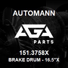 151.3758X Automann Brake Drum - 16.5"x 5" | AGA Parts