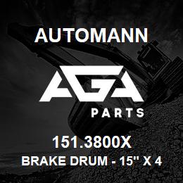 151.3800X Automann Brake Drum - 15" x 4" | AGA Parts