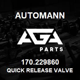 170.229860 Automann Quick Release Valve - 1/2 Supply Port | AGA Parts