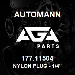 177.11504 Automann Nylon Plug - 1/4" | AGA Parts