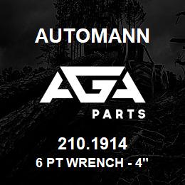 210.1914 Automann 6 PT Wrench - 4" | AGA Parts