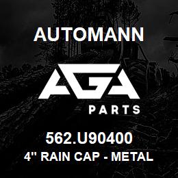 562.U90400 Automann 4" Rain Cap - Metal Painted Gray | AGA Parts