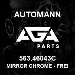 563.46043C Automann Mirror Chrome - Freightliner | AGA Parts