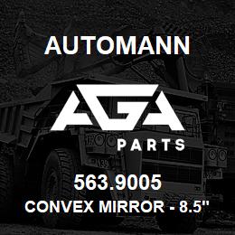 563.9005 Automann Convex Mirror - 8.5" | AGA Parts