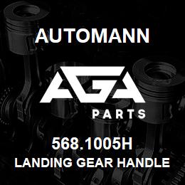 568.1005H Automann Landing Gear Handle - Horizontal, 15.5" | AGA Parts