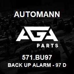 571.BU97 Automann Back Up Alarm - 97 DB | AGA Parts