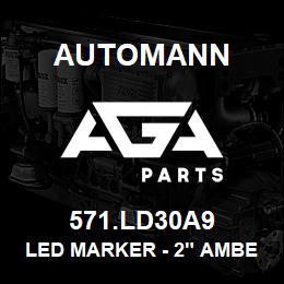 571.LD30A9 Automann LED Marker - 2" Amber | AGA Parts