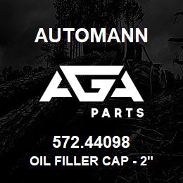 572.44098 Automann Oil Filler Cap - 2" | AGA Parts