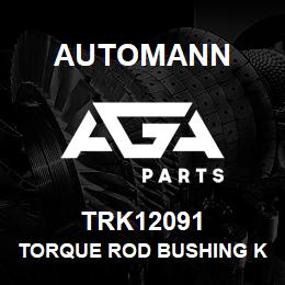 TRK12091 Automann Torque Rod Bushing Kit - Hutch | AGA Parts