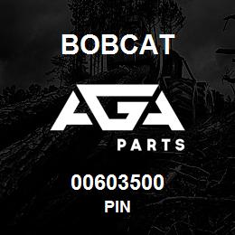 00603500 Bobcat PIN | AGA Parts