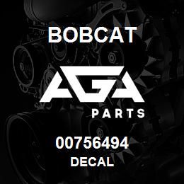 00756494 Bobcat DECAL | AGA Parts