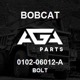 0102-06012-A Bobcat BOLT | AGA Parts