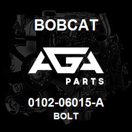 0102-06015-A Bobcat BOLT | AGA Parts