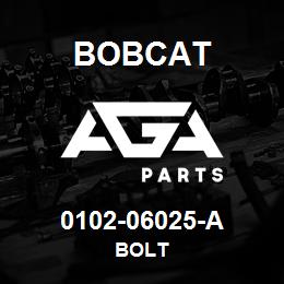 0102-06025-A Bobcat BOLT | AGA Parts