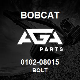 0102-08015 Bobcat BOLT | AGA Parts