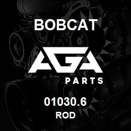 01030.6 Bobcat ROD | AGA Parts