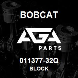 011377-32Q Bobcat BLOCK | AGA Parts