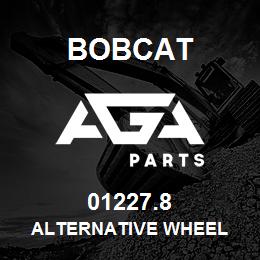 01227.8 Bobcat ALTERNATIVE WHEEL | AGA Parts