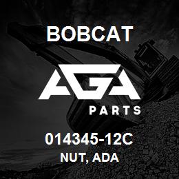 014345-12C Bobcat NUT, ADA | AGA Parts