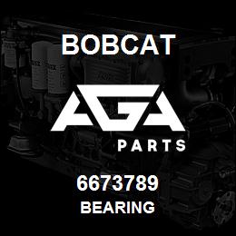 6673789 Bobcat BEARING | AGA Parts