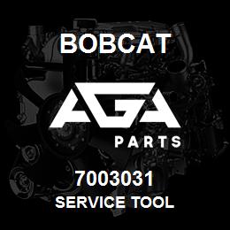 7003031 Bobcat SERVICE TOOL | AGA Parts