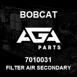 7010031 Bobcat FILTER AIR SECONDARY | AGA Parts