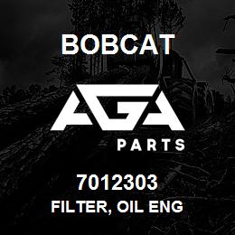 7012303 Bobcat FILTER, OIL ENG | AGA Parts