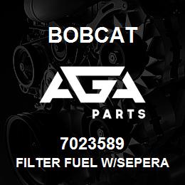 7023589 Bobcat FILTER FUEL W/SEPERATOR | AGA Parts