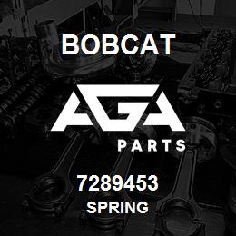 7289453 Bobcat SPRING | AGA Parts