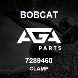 7289460 Bobcat CLAMP | AGA Parts